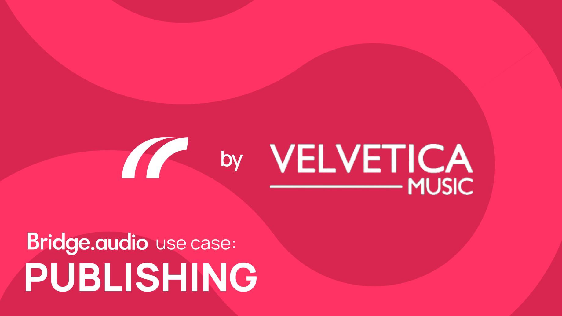 Velvetica and Bridge.audio logos